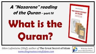 What is the Quran? - A "Nazarene" reading of the Quran (4) - Odon Lafontaine on PfanderFilms