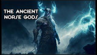 THE ANCIENT NORSE GODS