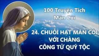 [ Full ] 100 Truyện Tích Mân Côi | Tháng Kính Đức Mẹ MARIA