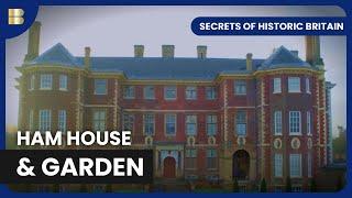 Exploring Ham House and Garden - Secrets of Historic Britain