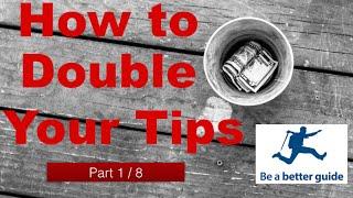 How to earn more tips as a tour guide? / How to make better gratuities in hospitality? 1 of 8