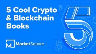 5 Crypto and Blockchain Books You'll Love | Best Crypto Books | Best Blockchain Books