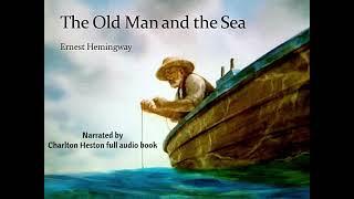 The Old Man and the Sea - Audio Book - Narrated by Charlton Heston