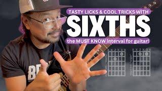 SIXTHS - The MUST KNOW Interval for Guitar! Guitar Lesson | Tutorial