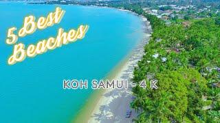 5 Top Beaches - Koh Samui