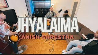 Jhyalaima | Anish Shrestha | Home Session | New Nepali Song 2024