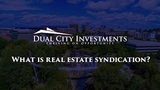 What is a Real Estate Syndication? Dual City Investments #shorts