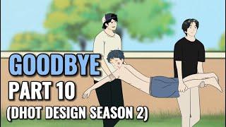 GOODBYE PART 10 (Dhot Design SEASON 2) - Animasi Sekolah