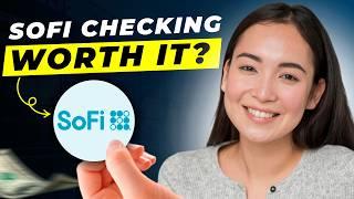 SoFi Checking Account Review 2024 | Is Sofi Checking Account Any Good?