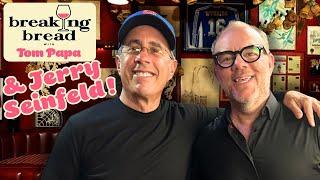 Jerry Seinfeld Declares: Comedy Is Not Dead! | Breaking Bread with Tom Papa #234