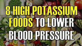 8 High Potassium Foods to Lower Blood Pressure