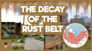 The Decay Of The Rust Belt