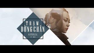 Kimmese - Trạm Dừng Chân ft. Đen (Prod. by D.A & Emcee L)