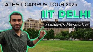 IIT Delhi Detailed Campus Tour 2025|| Best Engineering College in India || IIT Delhi Campus Vlog