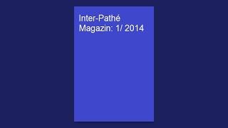 Inter-Pathé Magazin: 1/ 2014