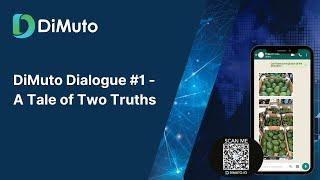 The DiMuto Dialogue #1 - A Tale of Two Truths