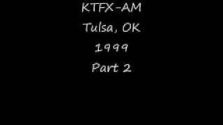 KTFX-AM Tulsa, OK 1999 Part 2.wmv