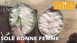 Sole Bonne Femme | The French Chef Season 9 | Julia Child