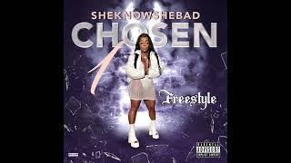 Chosen 1 - Sheknowshebad