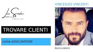 Come TROVARE nuovi CLIENTI Assicuratore  - I risultati di Vincenzo