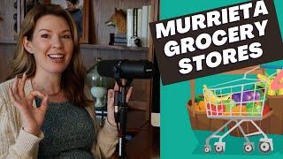 Murrieta Grocery Stores | Living in Murrieta, CA