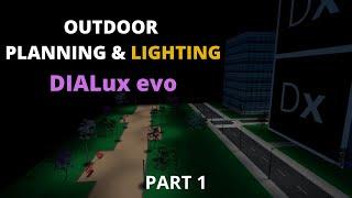 Outdoor planning complete project part 1 |  DIALux evo (2021)