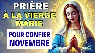  Confiez le Mois de Novembre à la Vierge Marie : Prière de Bénédiction 