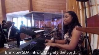 Emmanuel Brinklow (EBC) SDA Introit: Magnify the Lord