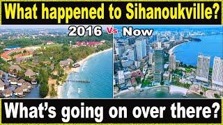 What is going on in Sihanoukville - Cambodia - Before and Now