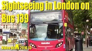 Sightseeing in London from Bus 139 - Video Diary 2016 13