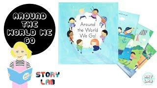 Around the World We Go by Margaret Wise Brown and Christine Tappin (STORY LAB - Read Aloud)