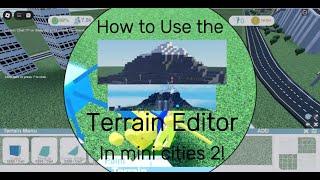 How to use the Terrain Editor | Mini Cities 2