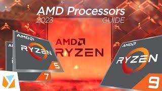 Explainer: 2023 AMD Processors CPU Guide