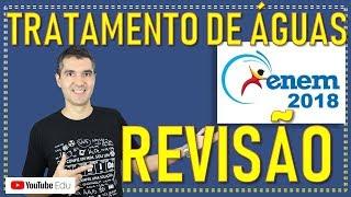 MEGA REVISÃO ENEM - Aula 01 - Tratamento de águas