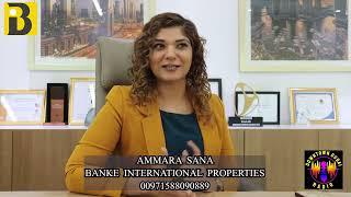 AMMARA SANA - BANKE INTERNATIONAL PROPERTIES - REAL ESTATE PIONEERS