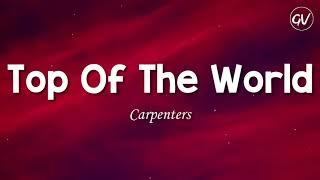 Carpenters - Top Of The World [Lyrics]