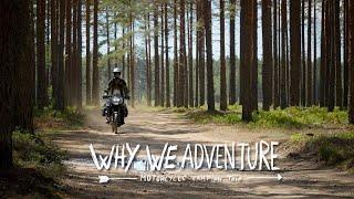 Why We Ride | Motorcycle Camping & Battling Demons on the Open Road