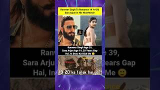 Ranveer Singh To Romance 19 Yr Old Sara Arjun In His Next Movie