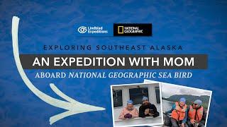 Exploring Southeast Alaska: An Expedition Cruise with Mom | Lindblad Expeditions-National Geographic