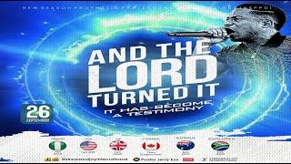 AND THE LORD TURNED IT (IT HAS BECOME A TESTIMONY) || NSPPD || 26TH SEPTEMBER 2024