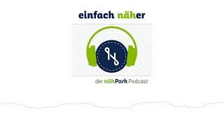 #58 Schmetz - Hersteller Special | einfach näher – der nähPark Podcast