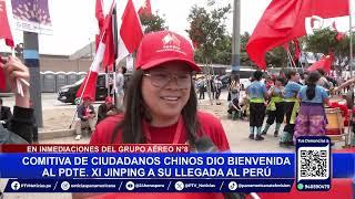 APEC: decenas de ciudadanos chinos recibieron al presidente Xi Jinping en su visita a Perú