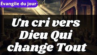 Parole et Evangile du jour Mercredi 12 mars, 1ère Semaine de Carême