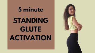 5 minute STANDING GLUTE ACTIVATION - no equipment needed