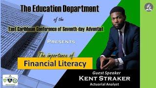 E.C.C Education Department Lecture Series "The Importance of Financial Literacy" by Kent Straker