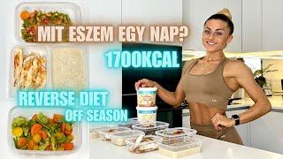 MIT ESZEM EGY NAP a versenyek után? 1700 KALÓRIA - REVERSE DIET