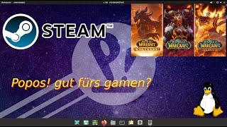 Linux Popos!  gut fürs gaming?