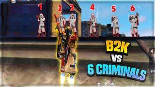 B2K VS 6 PRO CRIMNALS / BORN2KILL VS 6 / BEST MATCH EVER - بورن تو كيل ضد 6