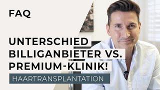 Unterschied Haartransplantation: Billiganbieter vs. Premium Klinik