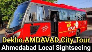 Ahmedabad Local Sightseeing | Ahmedabad Tourist Places | DEKHO AMDAVAD City Tour by HopOn HopOff Bus